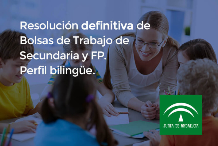 Resolución definitiva de bolsas de trabajo de Secundaria y FP (perfil bilingüe) Resolución definitiva de bolsas de trabajo de Secundaria y FP (perfil bilingüe)