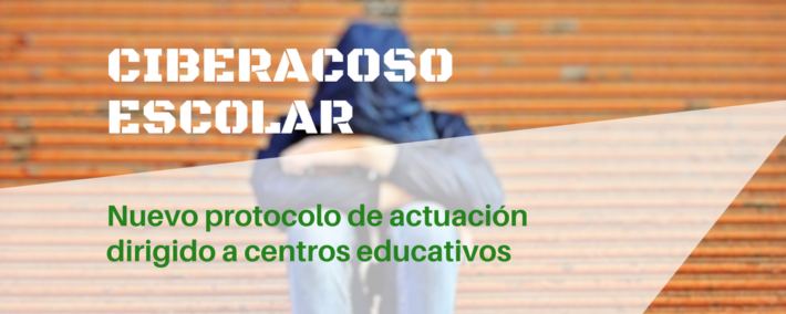Ciberacoso: instrucciones de actuación dirigida a centros educativos Ciberacoso instrucciones de actuación dirigida a centros educativos