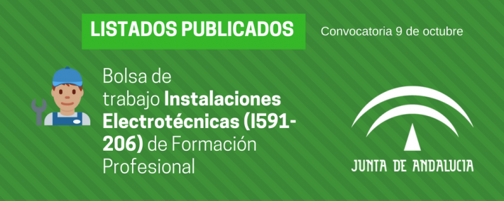 FP Instalaciones Electrotécnicas (I591-206): lista admitidos bolsa de trabajo de 9 de octubre (Andalucía) FP Instalaciones Electrotécnicas (I591-206): lista admitidos bolsa de trabajo de 9 de octubre (Andalucía) - Academia CLAUSTRO