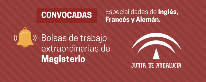 Convocada bolsa de trabajo extraordinaria para cuerpo de Maestros de Andalucía (especialidades de Inglés, Francés y Alemán) Convocada bolsa de trabajo extraordinaria para cuerpo de Maestros de Andalucía (especialidades de Inglés, Francés y Alemán) - Academia CLAUSTRO