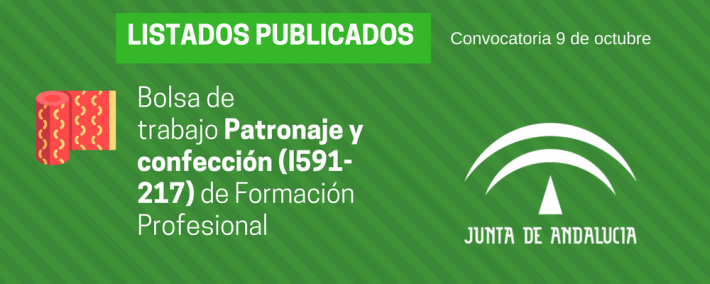 FP Patronaje y confección (I591-217): lista admitidos bolsa de trabajo de 9 de octubre (Andalucía) FP Patronaje y confección (I591-217): lista admitidos bolsa de trabajo de 9 de octubre (Andalucía) - Academia CLAUSTRO