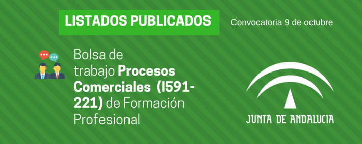 FP Procesos Comerciales (I591-221): lista admitidos bolsa de trabajo de 9 de octubre (Andalucía) FP Procesos Comerciales (I591-221): lista admitidos bolsa de trabajo de 9 de octubre (Andalucía) - Academia CLAUSTRO
