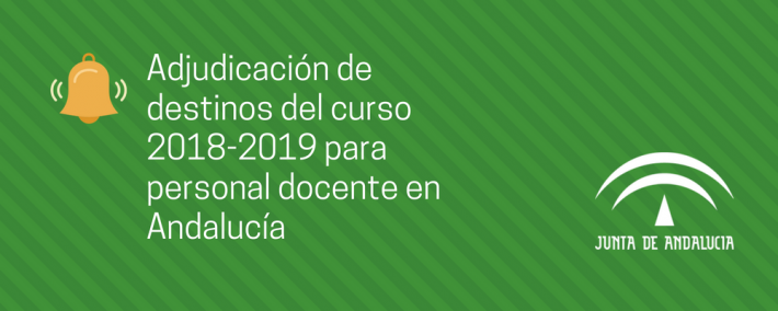 Convocatoria de adjudicación de destinos del curso 2018-2019 para personal docente en Andalucía Convocatoria de adjudicación de destinos del curso 2018-2019 para personal docente en Andalucía - Academia CLAUSTRO