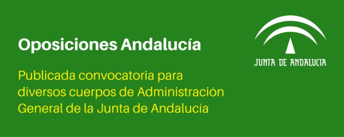 Convocadas oposiciones para varios cuerpos de la Administración general de la Junta de Andalucía Convocadas oposiciones para varios cuerpos de la Administración general de la Junta de Andalucía