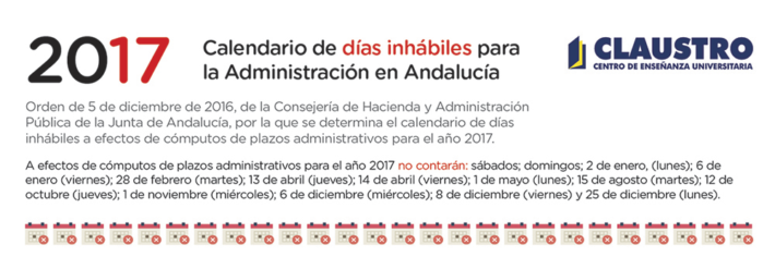 Calendario 2017 de días inhábiles para la Administración en Andalucía Calendario 2017 de días inhábiles para la Administración en Andalucía