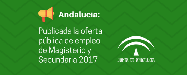 Aprobada la oferta pública de empleo de maestros y profesores de Secundaria 2017 en Andalucía oferta-publica-empleo-docente-2017-andalucia
