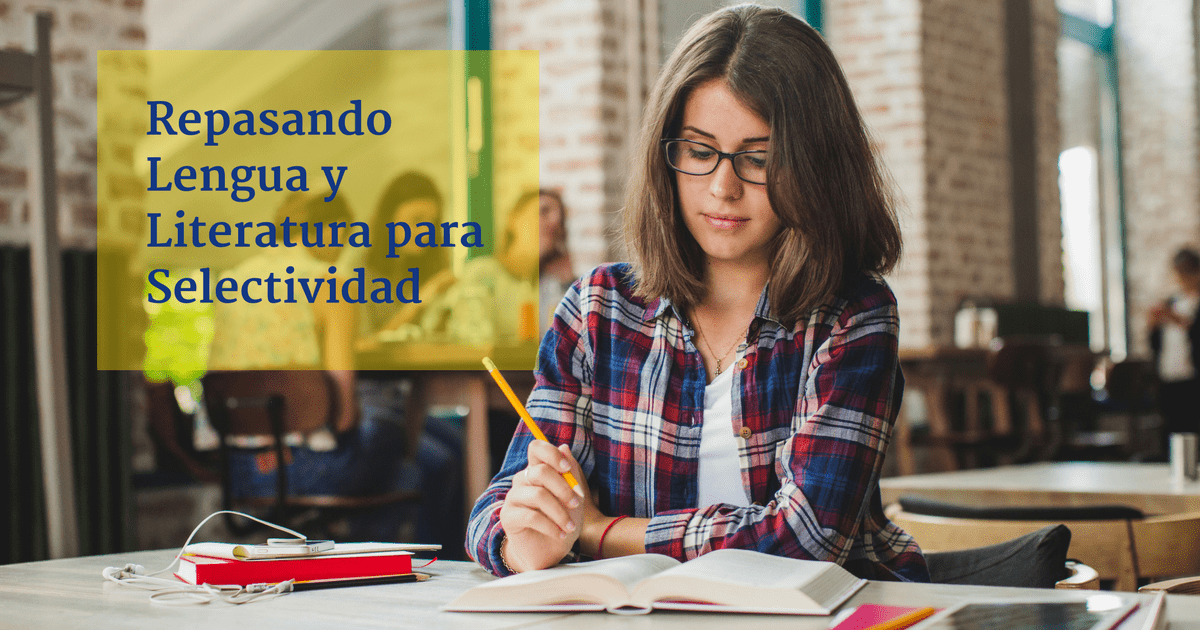 Test para repasar el examen de Lengua y Literatura de Selectividad - Academia CLAUSTRO