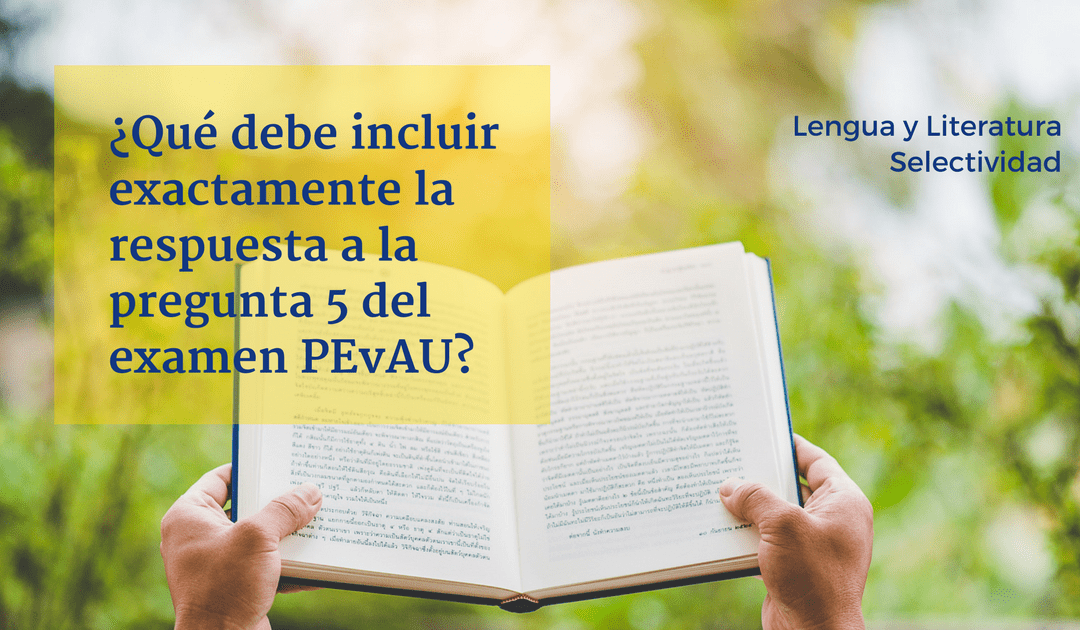 Indicaciones para responder a la pregunta 5 del examen de Selectividad - Academia CLAUSTRO
