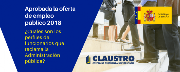 Todas las claves de la oferta de empleo público de 2018 Todas las claves de la oferta de empleo público de 2018 - Academia CLAUSTRO