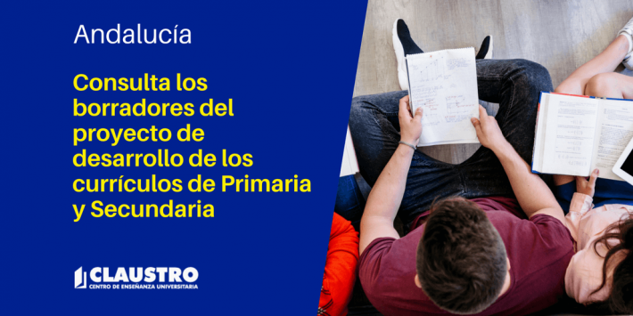 Proyecto de desarrollo de los currículos de Primaria y Secundaria en Andalucía En proyecto el desarrollo de los currículos de Primaria y Secundaria en Andalucía - Academia CLAUSTRO Sevilla