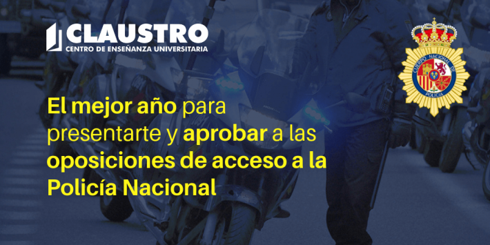 Te explicamos por qué 2018 es el mejor año para presentarte y aprobar a las oposiciones de acceso a la Policía Nacional el mejor año para presentarte y aprobar a las oposiciones de acceso a la Policía Nacional - Academia CLAUSTRO