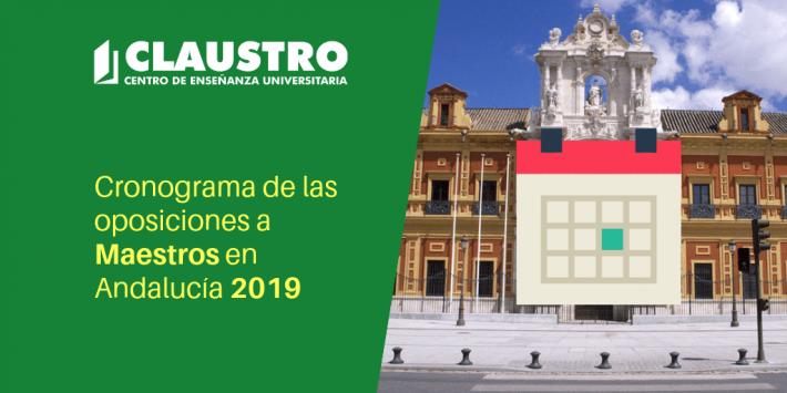 Cronograma de las oposiciones a Maestros en Andalucía 2019 Cronograma de las oposiciones a Maestros en Andalucía 2019