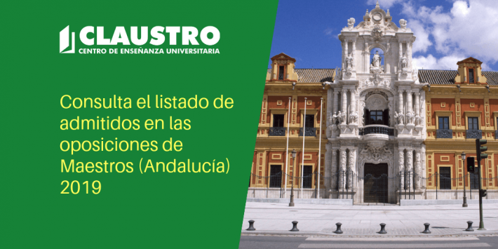 🔥 Listado de admitidos en las oposiciones de Maestros (Andalucía) Listado de admitidos en las oposiciones de Maestros (Andalucía) - Academia CLAUSTRO