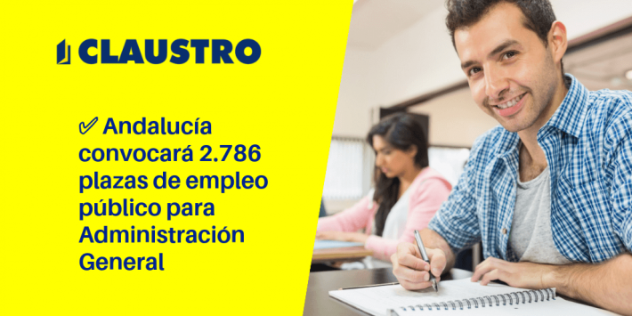 ✅ Andalucía convocará 2.786 plazas de empleo público para Administración General ✅ Andalucía convocará 2.786 plazas de empleo público para Administración General - Academia CLAUSTRO