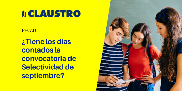 2021: El adiós a la Selectividad de septiembre 2021: El adiós a la Selectividad de septiembre - Academia CLAUSTRO Sevilla