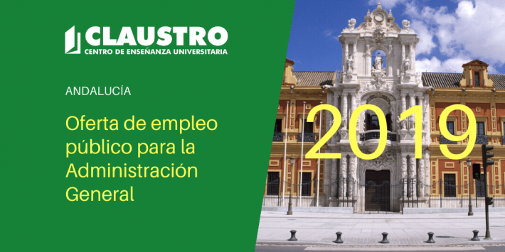 Anunciadas más de 2.300 plazas de empleo público de la Administración General de la Junta para 2019 Oferta de empleo público para la Administración General correspondiente a 2019 - Andalucía